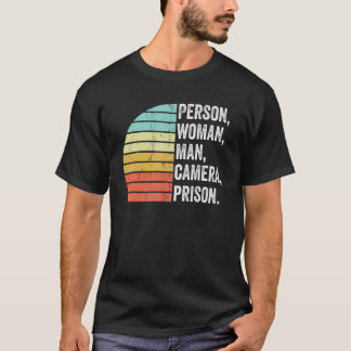 Person Woman Man Camera Prison 4 T-Shirt