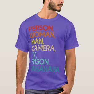 Person Woman Man Camera Tv Prison Funny Hahaha 2 T-Shirt