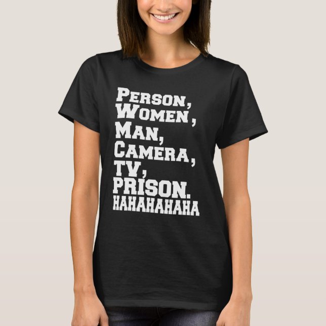 Person  Woman  Man  Camera  TV  Prison  Hahaha   H T-Shirt (Front)