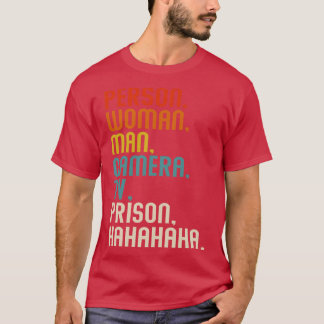 Person Woman Man Camera Tv Prison Hahahaha Retro 2 T-Shirt