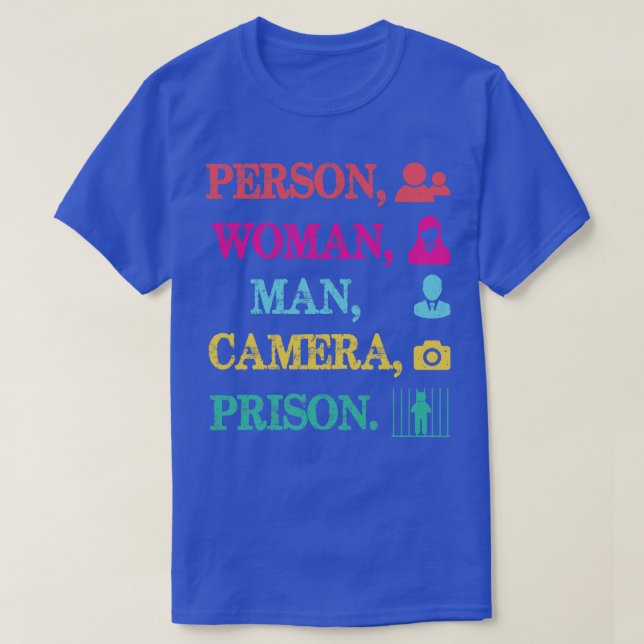 Person Woman Man Camera TV Prison T-Shirt (Design Front)