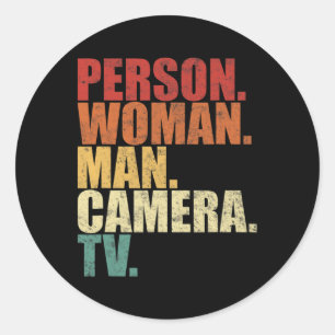 Person Woman Man Camera Tv Trump Words Classic Round Sticker