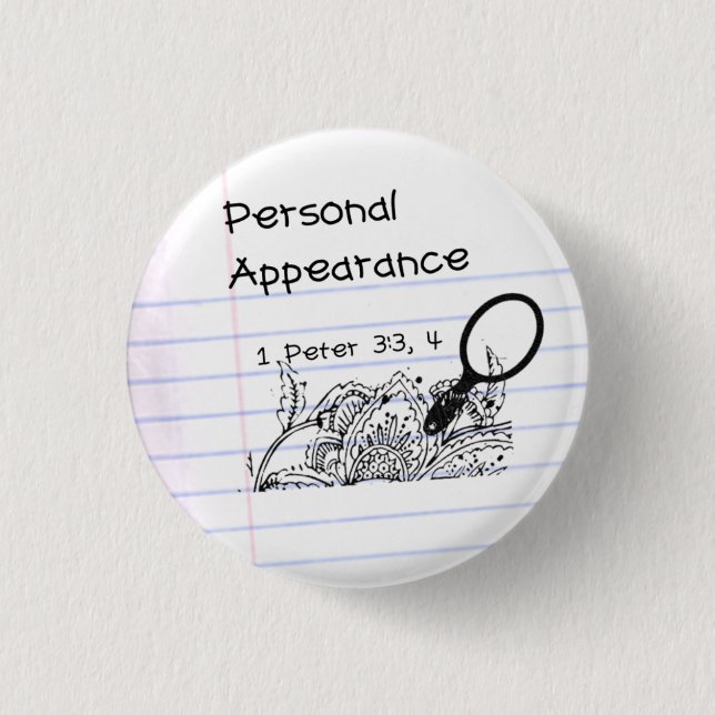 Personal Apperanceee pinnn 3 Cm Round Badge (Front)