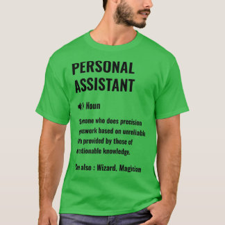 Personal Assistant Funny Definition Personal Assis T-Shirt