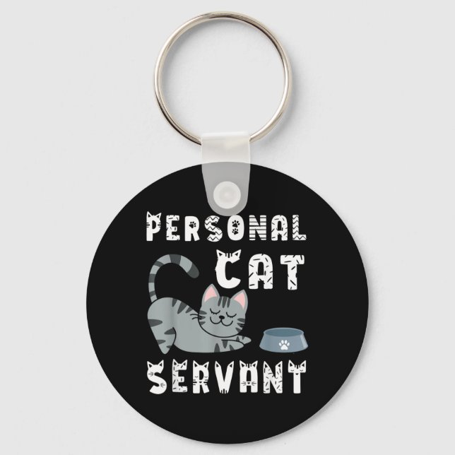 Personal Cat Servant Funny Cat Key Ring (Front)