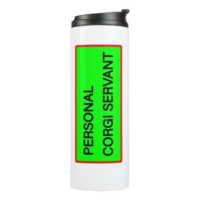 Personal Corgi Servant  Thermal Tumbler (Rotated Left)