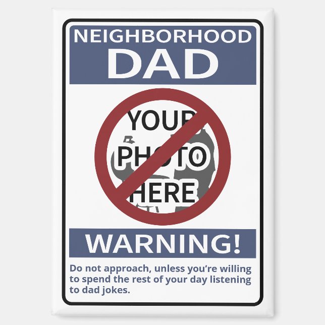 Personal Neighbourhood Dad Sign Blue X'd Out Magnet (Front)