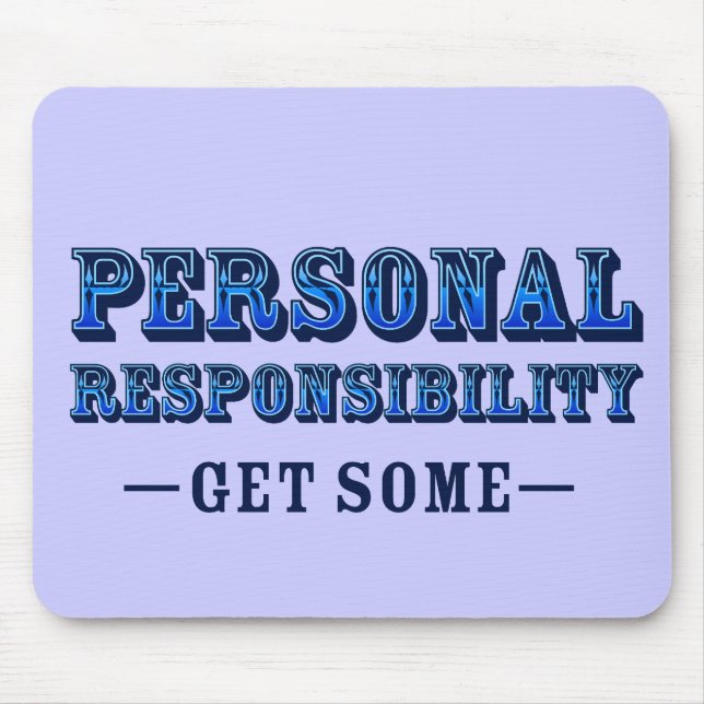 Personal Responsibility - Get Some Mouse Pad (Front)