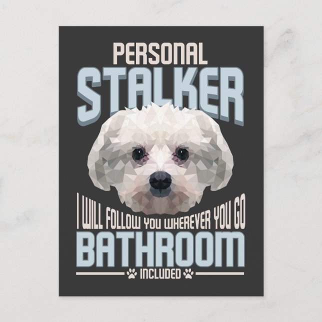 Personal Stalker Dog Graphic Stubborn Maltese Postcard (Front)
