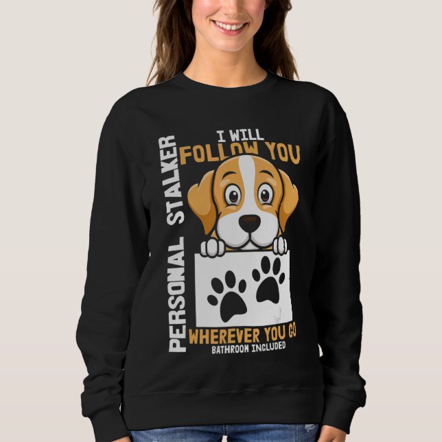 Personal Stalker Dog In A Pocket Sweatshirt (Front)