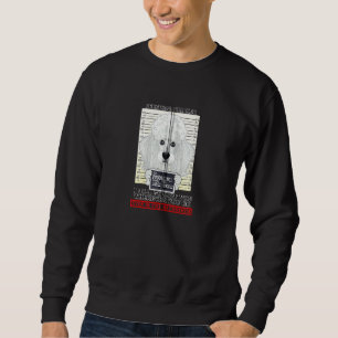 Personal Stalker I´ll Follow You Wherever You Go P Sweatshirt