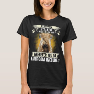 Personal Stalker I'll Follow You Soft Coated Wheat T-Shirt