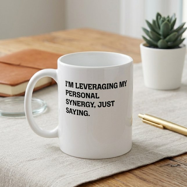 Personal Synergy Leveraging Funny Office Phrase Coffee Mug (Creator Uploaded)