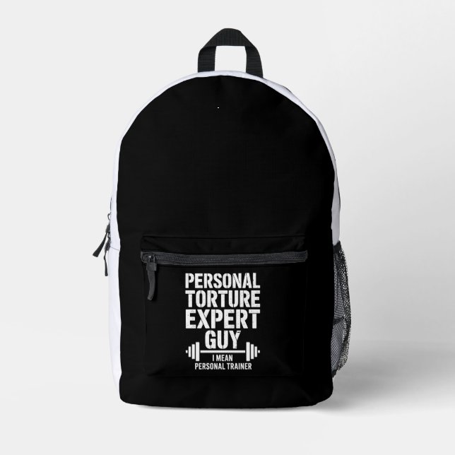 Personal Torture Expert Guy Printed Backpack (Front)
