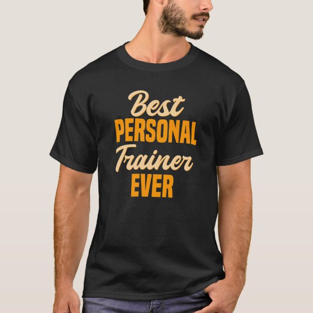 Personal Trainer Best Fitness Instructor Workout C T-Shirt (Front)