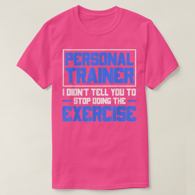Personal Trainer, Workout Exercise Motivation, Fit T-Shirt (Design Front)