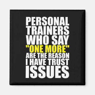 Personal Trainers and Trust Issues - Funny Workout Magnet
