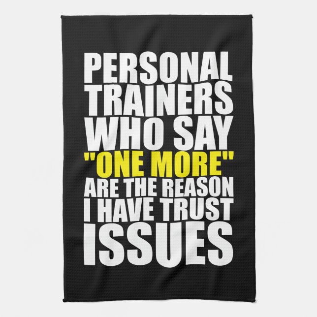 Personal Trainers and Trust Issues - Funny Workout Tea Towel (Vertical)
