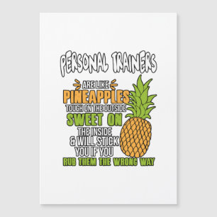 Personal Trainers Are Like Pineapples.