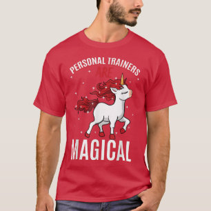 Personal Trainers Are Magical Unicorn Job CPT Prof T-Shirt