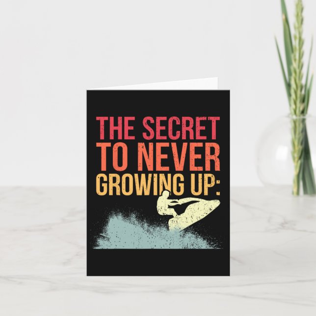 Personal Watercraft Rider I Never Grow Up I Jet Sk Card (Front)