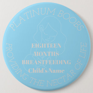 Personalisable breastfeeding milestone platinum 6 cm round badge
