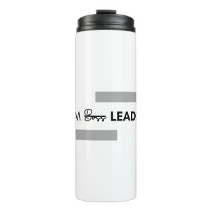 Personalisation iam leader not boos thumbler thermal tumbler