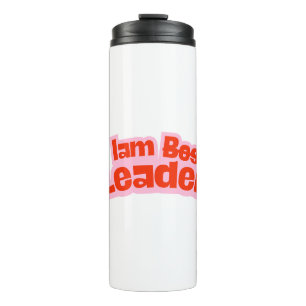 Personalisation iam leader not boos thumbler thermal tumbler