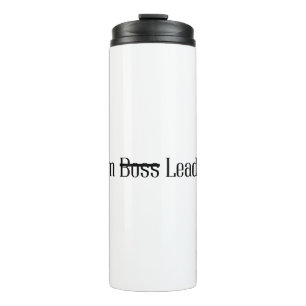 Personalisation iam leader not boos thumbler thermal tumbler