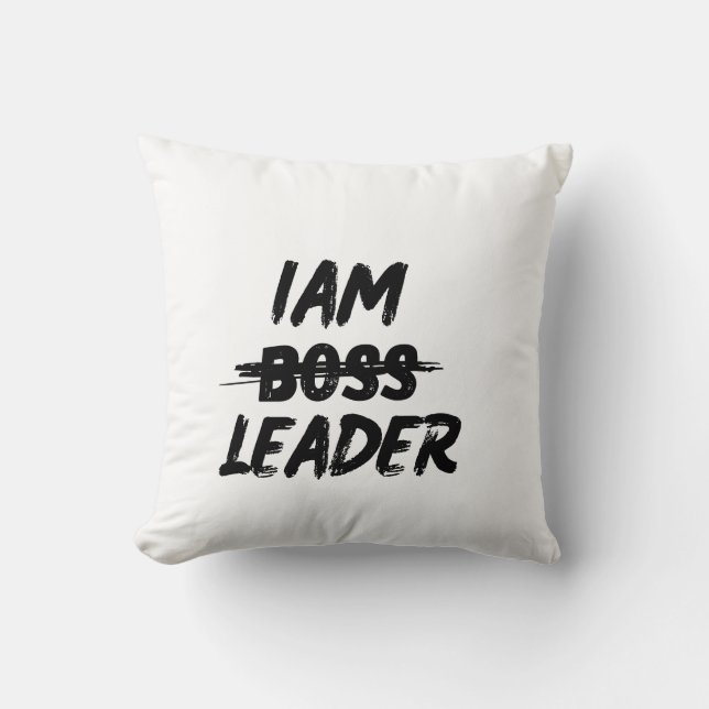 personalisation Throw Pillow iam leader not boss (Front)
