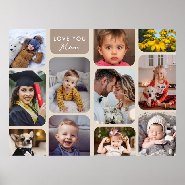    Personalise 11 Photos Taupe Modern Love You Mum Poster (Front)
