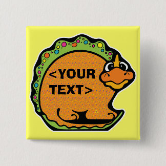 Personalise a Dinosaur, <YOUR TEXT> 15 Cm Square Badge