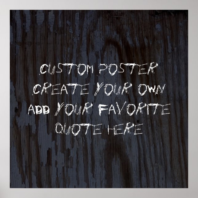 personalise a poster add your own custom quote (Front)