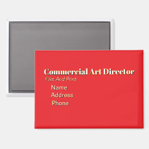 Personalise Advertise Commercial Art Director Magnet