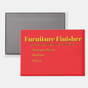 Personalise Advertise Furniture Refinisher Magnet