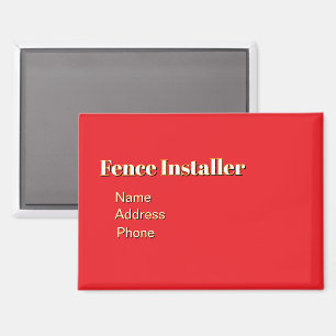 Personalise Advertise Promote Fence Installer Magnet