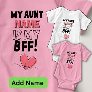 Personalise Aunt Name Is My BFF Love Heart    Baby Bodysuit