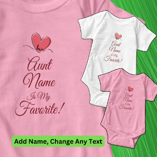 Personalise Aunt Name Is My Favourite Love Heart Baby Bodysuit