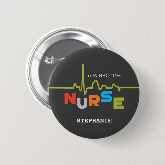 Personalise, Awesome Nurse on Nurses Day 6 Cm Round Badge (Front & Back)