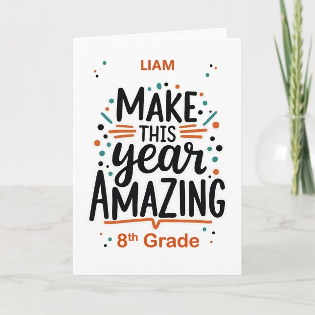 Personalise Back to School 8th Grade Amazing Card (Front)