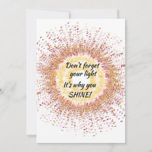 Personalise Colourful That's Why You SHINE Card