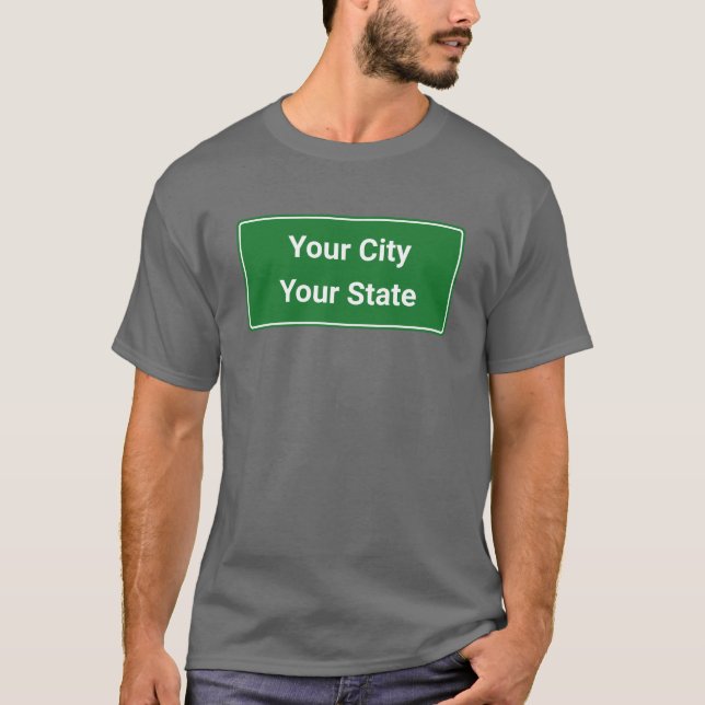 Personalise / Customise with Your City and State T-Shirt (Front)