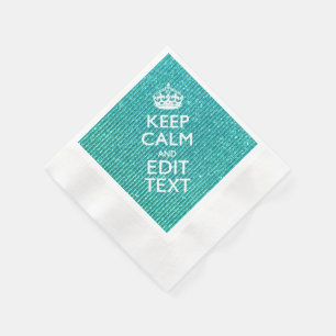 Personalise Easily KEEP CALM AND Edit Text Napkin