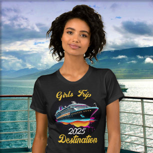 Personalise Girls Trip Cruise Year Destination T-Shirt
