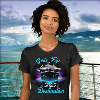 Personalise Girls Trip Cruise Year Destination T-Shirt