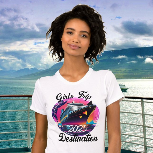 Personalise Girls Trip Cruise Year Destination T-Shirt (Creator Uploaded)