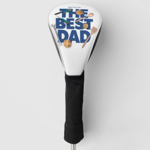 Personalise Happy Father's Day The Best Dad Golf Head Cover