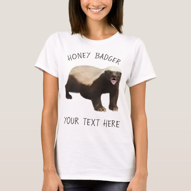 Personalise Honey Badger Funny T-Shirt (Front)
