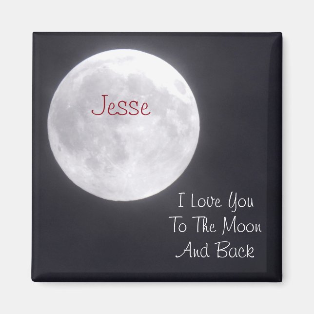 Personalise I Love you to the Moon and Back Magnet (Front)