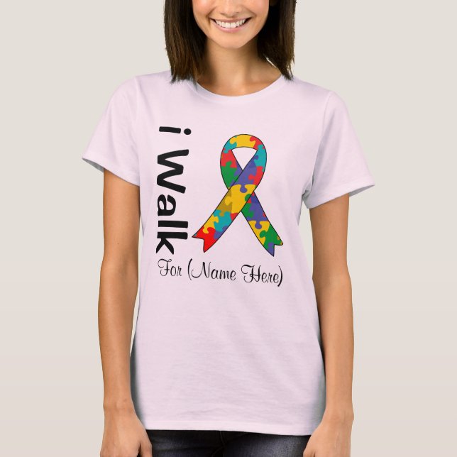 Personalise I Walk For Autism Awareness T-Shirt (Front)
